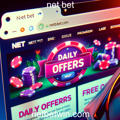Descubra as Ofertas Diárias na net bet e Amplie Sua Diversão